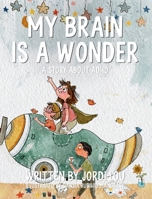 My Brain is a Wonder B0GZZ5MHZS Book Cover