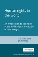Human Rights in the World: An Introduction to the Study of International Protection of Human Rights 0719049237 Book Cover