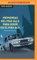 Memorias del más allá para vivir en el más acá 6073142137 Book Cover