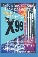 X99 4 Das X99 900 Team Das Beste in Der Internationalen Sicherheit null Book Cover