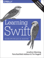 Learning Swift: Building Apps for Macos, Ios, and Beyond 149198757X Book Cover