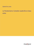 Le Paratonnerre; Comedie-vaudeville en deux actes 3382714221 Book Cover
