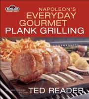 Napoleon's Everyday Plank Grilling 1554701503 Book Cover