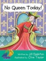 Sails Fluency Level - Orange: No Queen Today 1869445775 Book Cover