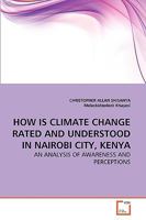 How Is Climate Change Rated and Understood in Nairobi City, Kenya 3639259548 Book Cover