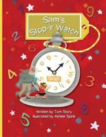 Sam's Stop it Watch (Sprites) 1545429871 Book Cover