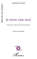 Je m'en vais seul (Poètes Des Cinq Continents) (French Edition) 2343204845 Book Cover