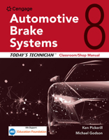 Today's Technician: Automotive Brake Systems, Classroom Manual and Shop Manual (Mindtap Course List) 0357766113 Book Cover