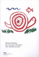 Michael Krebber: Les Escargots Ridiculisés/The Ridiculized Snails 2877212165 Book Cover