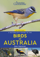 A Naturalist's Guide to the Birds of Australia 1909612480 Book Cover