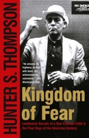Kingdom of Fear: Loathsome Secrets of a Star-crossed Child in the Final Days of the American Century 0684873249 Book Cover