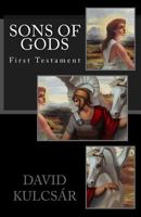 Sons of Gods: First Testament 0615885985 Book Cover