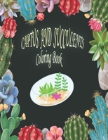 Cactus And Succulent Coloring Book: An Adult Coloring Book With Cactus and Plants Succulents. B09TF1J699 Book Cover