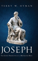 Joseph: The Godly Perspective of a Mistreated Man 164960890X Book Cover