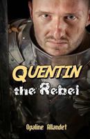 Quentin the Rebel 1770766588 Book Cover
