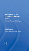 Radicalism in the Contemporary Age, Volume 2: Radical Visions of the Future 0367300419 Book Cover