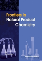 Frontiers in Natural Product Chemistry: Volume 12 B0H5KCFHCH Book Cover