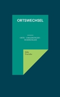 Ortswechsel: Orte - Umgebungen - Wohnungen 3757822722 Book Cover