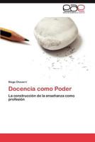 Docencia Como Poder 3845495065 Book Cover