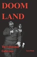 Doom Land: The Unfinished Collection B0C2RTZ3C4 Book Cover