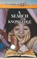 A Search for Knowledge - Led Alice to Her Breakthrough B0CHBY77PL Book Cover
