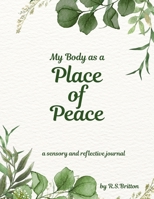 My Body as a Place of Peace 1300141271 Book Cover