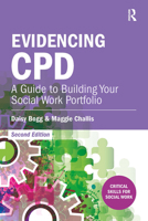 Evidencing CPD: A Guide to Building Your Social Work Portfolio (Second Edition) 1911106147 Book Cover