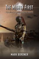 The Mighty First: Youngstown Offensive (The Mighty First series) 179638299X Book Cover