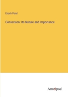 Conversion, Its Nature and Importance 1359176462 Book Cover