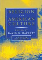 Religion and American Culture: A Reader 041594273X Book Cover
