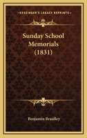 Sunday School Memorials 0469372532 Book Cover