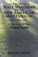 Dialogues with Walt Whitman for the New American Millennium: 1504957261 Book Cover