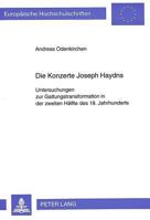 Die Konzerte Joseph Haydns: Untersuchungen Zur Gattungstransformation in Der Zweiten Haelfte Des 18. Jahrhunderts 363146889X Book Cover