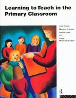 Learning to Teach in the Primary Classroom 0415110653 Book Cover