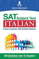 SAT Subject Test Italian: Practice Questions with Detailed Solutions 1999945220 Book Cover