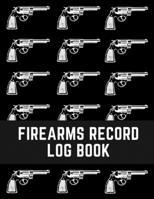 Firearms Record Log Book: Acquisition & Disposition Insurance Organizer Logbook, Inventory tracking log book for gun owners B08424NMJ9 Book Cover