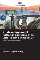 Un développement national équilibré et la ville comme indicateur (French Edition) 6207128664 Book Cover