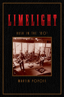 Limelight: Rush in the '80s 1770415696 Book Cover