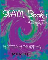 Slam Book: #Simplyfun 1945326026 Book Cover