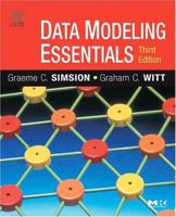 Data Modeling Essentials (The Morgan Kaufmann Series in Data Management Systems) 1576108724 Book Cover
