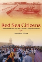 Red Sea Citizens: Cosmopolitan Society and Cultural Change in Massawa 0253220793 Book Cover