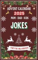 Advent Calendar 2025: Mini Jokes Book, 25 Days of Festive Fun for Mom, Dad, and Kids | Family-Friendly Humor, 5 x 8 inches, Over 375 Brand New Jokes | Great Gift for Men, Women, and Children B0G3PXNXBG Book Cover