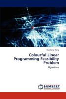 Colourful Linear Programming Feasibility Problem 365928677X Book Cover