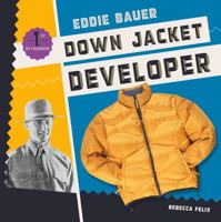 Eddie Bauer: Down Jacket Developer 1532110731 Book Cover