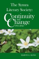 The Symra Literary Society: Continuity and Change 1905-2025 0999097121 Book Cover