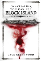On a Clear Day, You Can See Block Island B0CRQ4WGR8 Book Cover
