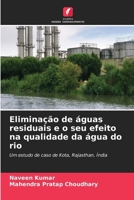 Eliminação de águas residuais e o seu efeito na qualidade da água do rio (Portuguese Edition) 6203687022 Book Cover