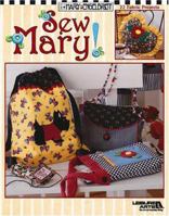 Mary Engelbriet Sew Mary! (Leisure Arts #3685) 1574867725 Book Cover