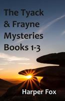 The Tyack & Frayne Mysteries: Books 1-3 1519622449 Book Cover