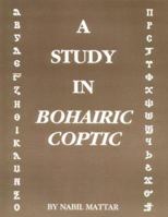 A Study in Bohairic Coptic 0932727417 Book Cover